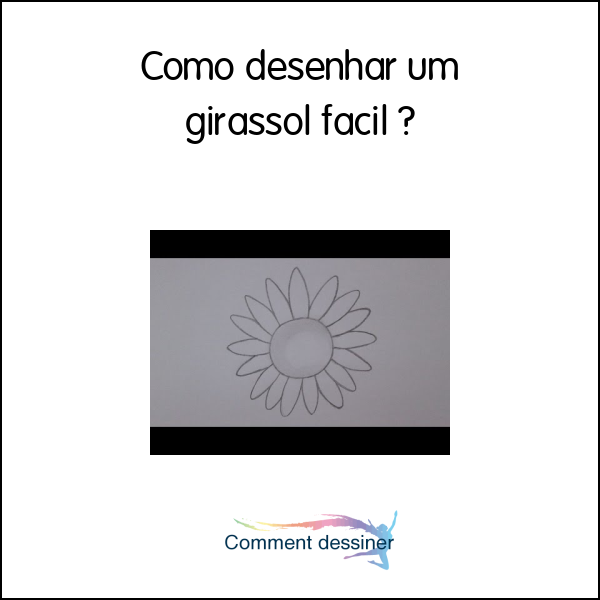 Como desenhar um girassol fácil